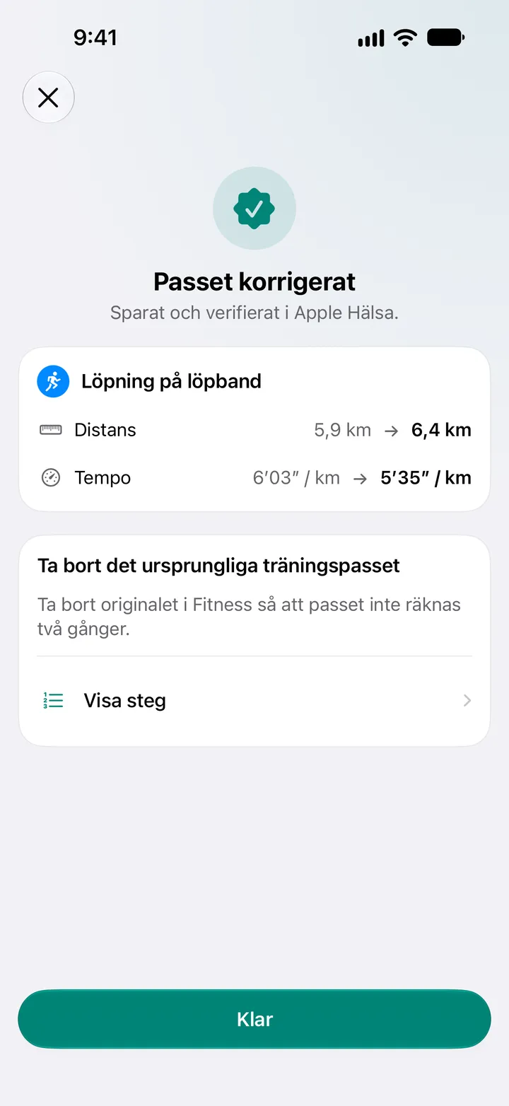 Träningspasset korrigerat, sparat och verifierat i Hälsa. Distansen för löpning på löpband ändrad från 5,9 km till 6,4 km, tempo från 6′03″ till 5′35″ per kilometer.